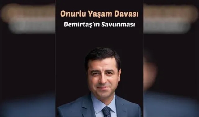 Selahattin Demirtaş savunmasını kitaplaştırdı: "Onurlu Yaşam Davası"