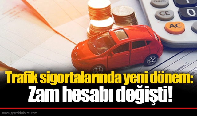 Trafik sigortalarında yeni dönem: Zam hesabı değişti!