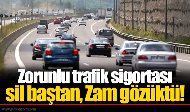 Zorunlu trafik sigortası  sil baştan, Zam gözüktü!