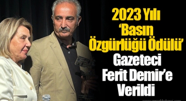 2023 Yılı ‘Basın Özgürlüğü Ödülü’ Gazeteci Ferit Demir’e Verildi