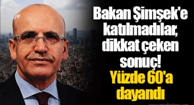 Bakan Şimşek'e katılmadılar, dikkat çeken sonuç! Yüzde 60'a dayandı