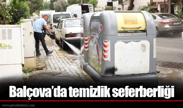 Balçova’da temizlik seferberliği