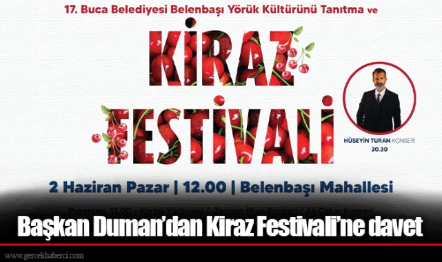 Başkan Duman’dan Kiraz Festivali’ne davet