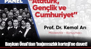 Başkan Önal'dan ‘bağımsızlık korteji’ne davet!