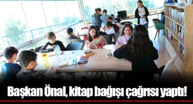 Başkan Önal, kitap bağışı çağrısı yaptı!