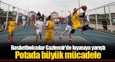 Basketbolcular Gaziemir’de kıyasıya yarıştı