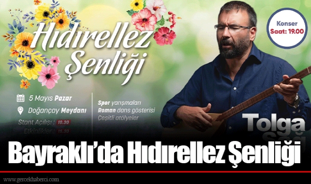Bayraklı’da Hıdırellez Şenliği