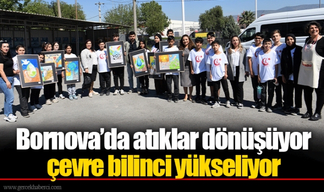Bornova’da atıklar dönüşüyor çevre bilinci yükseliyor