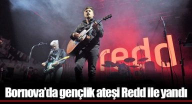 Bornova’da gençlik ateşi Redd ile yandı