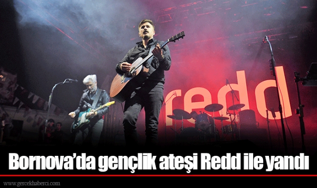 Bornova’da gençlik ateşi Redd ile yandı
