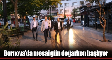 Bornova’da mesai gün doğarken başlıyor