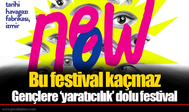 Bu festival kaçmaz... Gençlere ‘yaratıcılık’ dolu festival