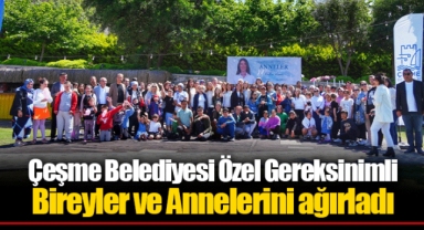 Çeşme Belediyesi Özel Gereksinimli Bireyler ve Annelerini ağırladı