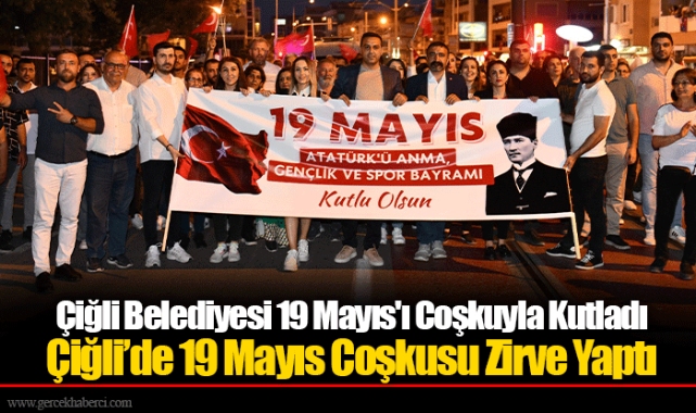 Çiğli Belediyesi 19 Mayıs'ı Coşkuyla Kutladı