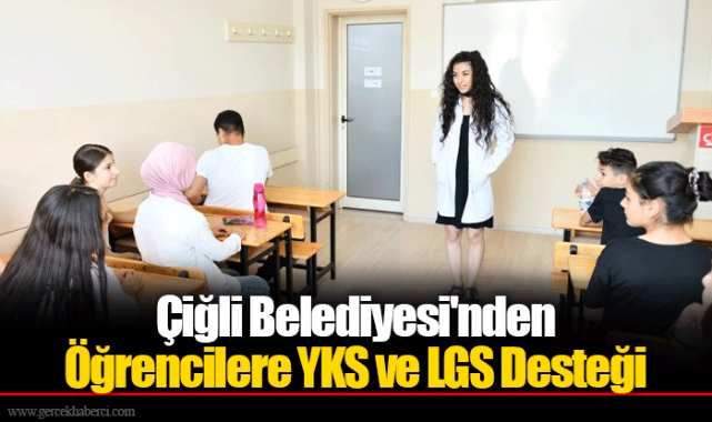 Çiğli Belediyesi'nden Öğrencilere YKS ve LGS Desteği