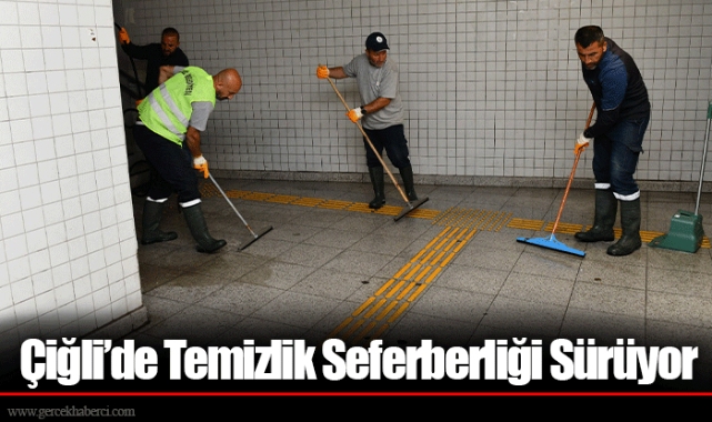 Çiğli’de Temizlik Seferberliği Sürüyor