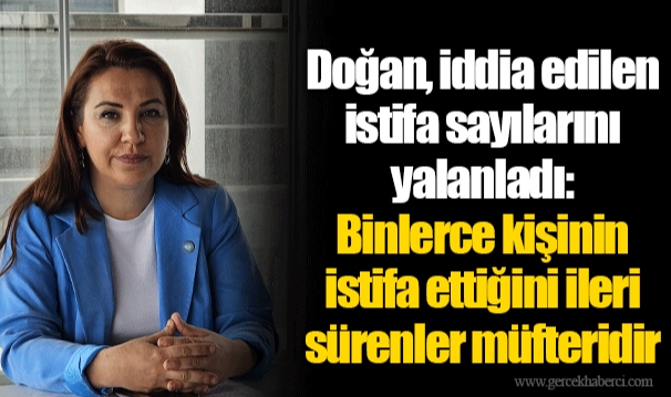 Doğan, iddia edilen istifa sayılarını yalanladı: Binlerce kişinin istifa ettiğini ileri sürenler müfteridir