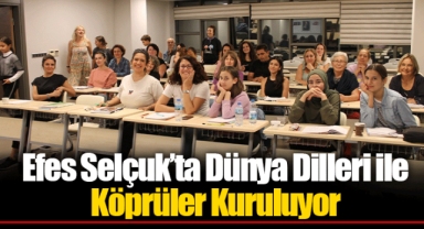 Efes Selçuk’ta Dünya Dilleri ile Köprüler Kuruluyor