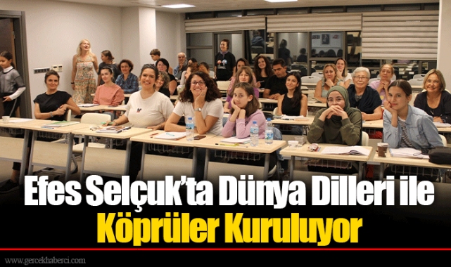 Efes Selçuk’ta Dünya Dilleri ile Köprüler Kuruluyor