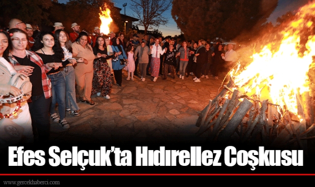Efes Selçuk’ta Hıdırellez Coşkusu