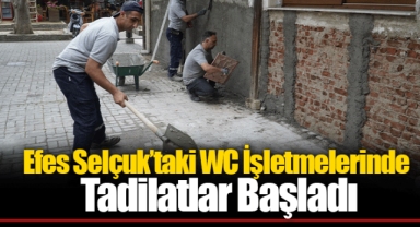 Efes Selçuk’taki WC İşletmelerinde Tadilatlar Başladı