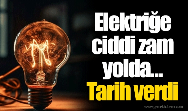 Elektriğe ciddi zam yolda... Tarih verdi