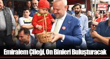 Emiralem Çileği, On Binleri Buluşturacak