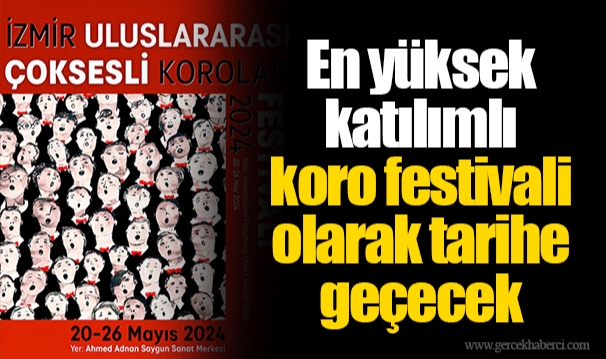 En yüksek katılımlı koro festivali olarak tarihe geçecek