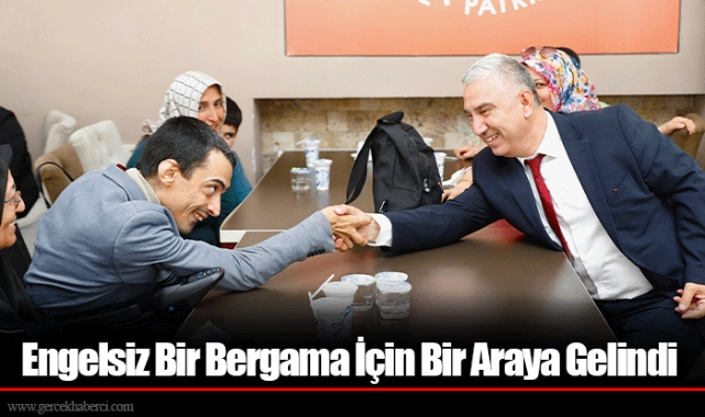 Engelsiz Bir Bergama İçin Bir Araya Gelindi