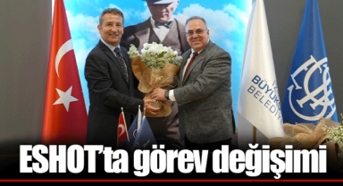 ESHOT’ta görev değişimi