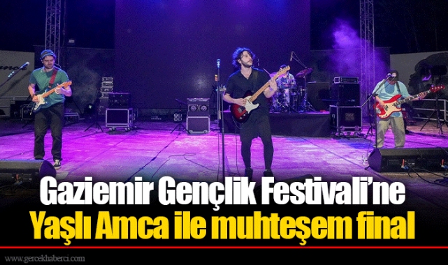 Gaziemir Gençlik Festivali’ne Yaşlı Amca ile muhteşem final