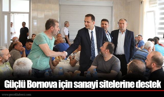 Güçlü Bornova için sanayi sitelerine destek