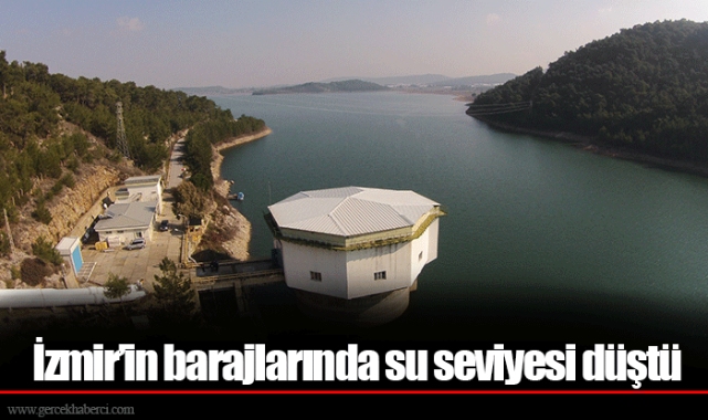 İzmir’in barajlarında su seviyesi düştü