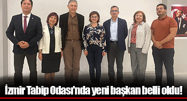 İzmir Tabip Odası'nda yeni başkan belli oldu!