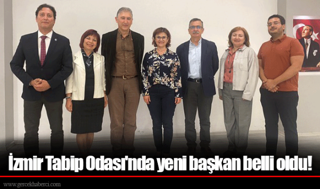 İzmir Tabip Odası'nda yeni başkan belli oldu!