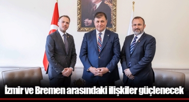 İzmir ve Bremen arasındaki ilişkiler güçlenecek