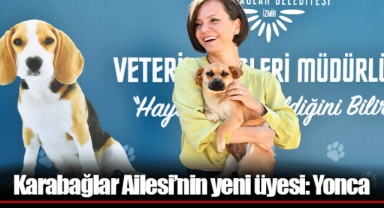 Karabağlar Ailesi’nin yeni üyesi: Yonca