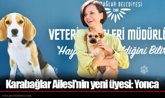 Karabağlar Ailesi’nin yeni üyesi: Yonca