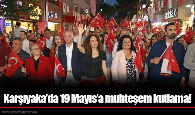 Karşıyaka’da 19 Mayıs’a muhteşem kutlama!