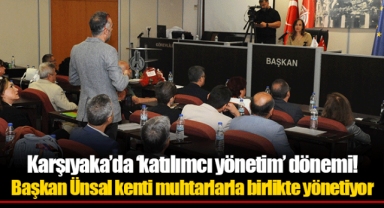 Karşıyaka’da ‘katılımcı yönetim’ dönemi!