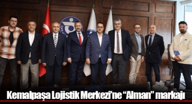 Kemalpaşa Lojistik Merkezi’ne “Alman” markajı