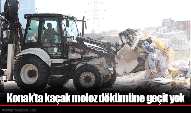Konak’ta kaçak moloz dökümüne geçit yok