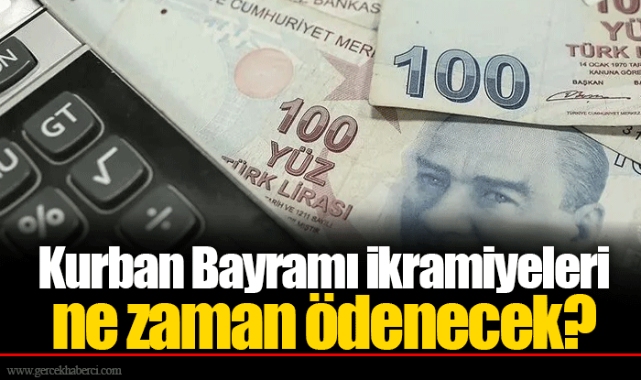 Kurban Bayramı ikramiyeleri ne zaman ödenecek?