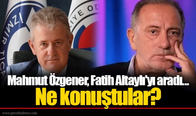 Mahmut Özgener, Fatih Altaylı'yı aradı... Ne konuştular?