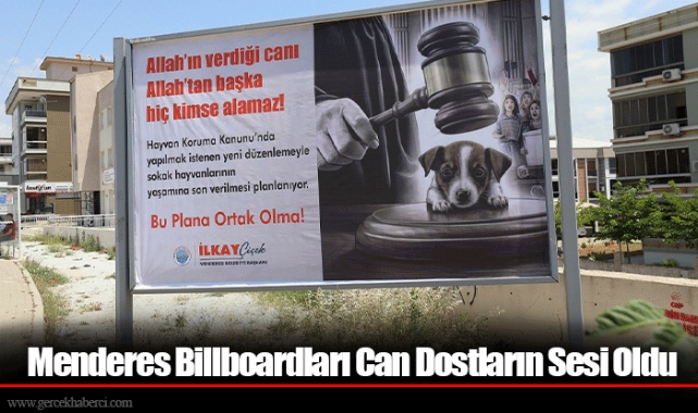 Menderes Billboardları Can Dostların Sesi Oldu
