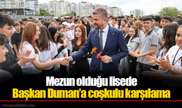 Mezun olduğu lisede Başkan Duman’a coşkulu karşılama