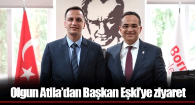 Olgun Atila’dan Başkan Eşki’ye ziyaret
