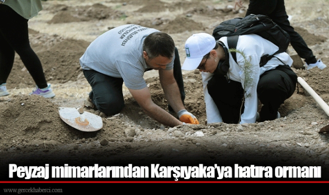 Peyzaj mimarlarından Karşıyaka’ya hatıra ormanı