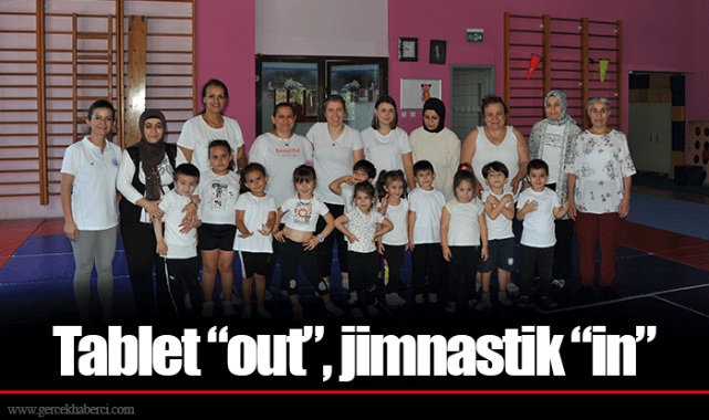 Tablet “out”, jimnastik “in”