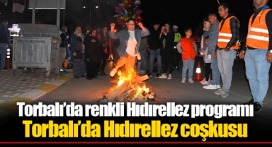 Torbalı’da renkli Hıdırellez programı